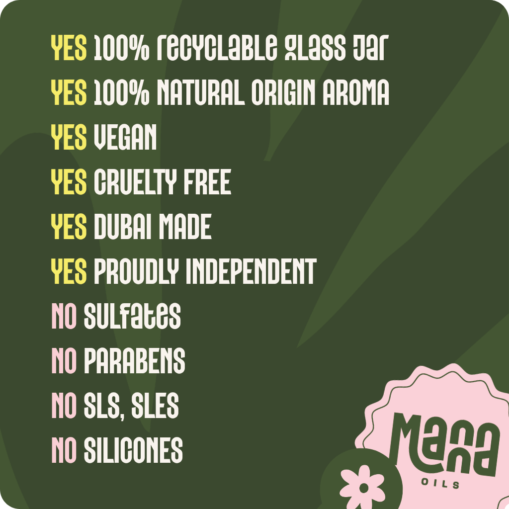 Manna body butter promises: recyclable glass jar, natural origin aroma, vegan, cruelty free, Dubai made and proudly independent, with no sulfates, parabens, SLS, SLES or silicones